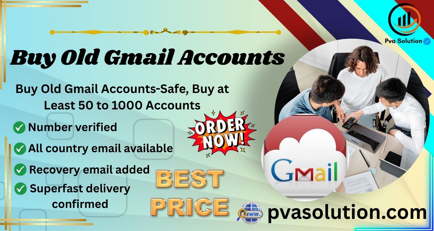 Buy Old Gmail Accounts