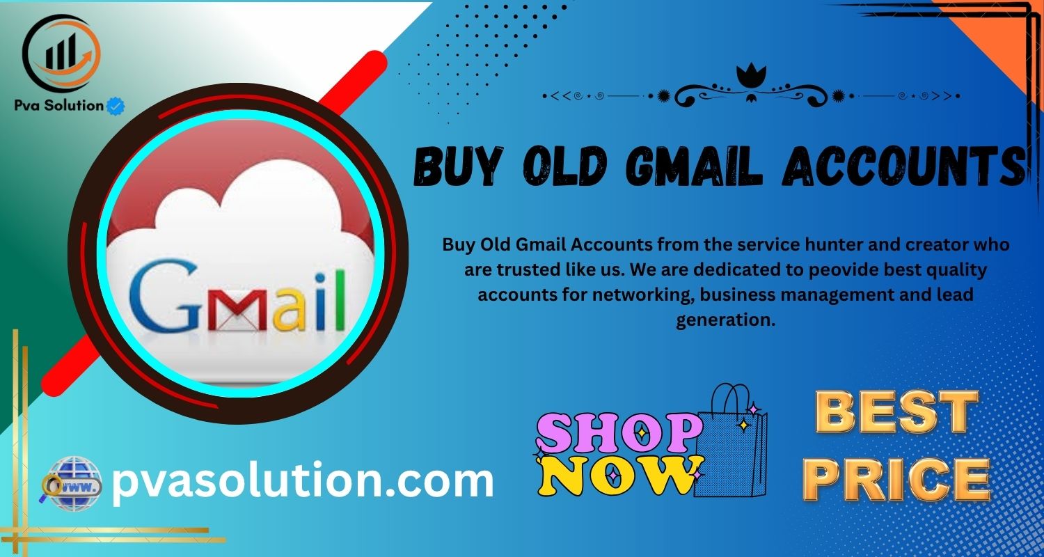 Buy Old Gmail Accounts