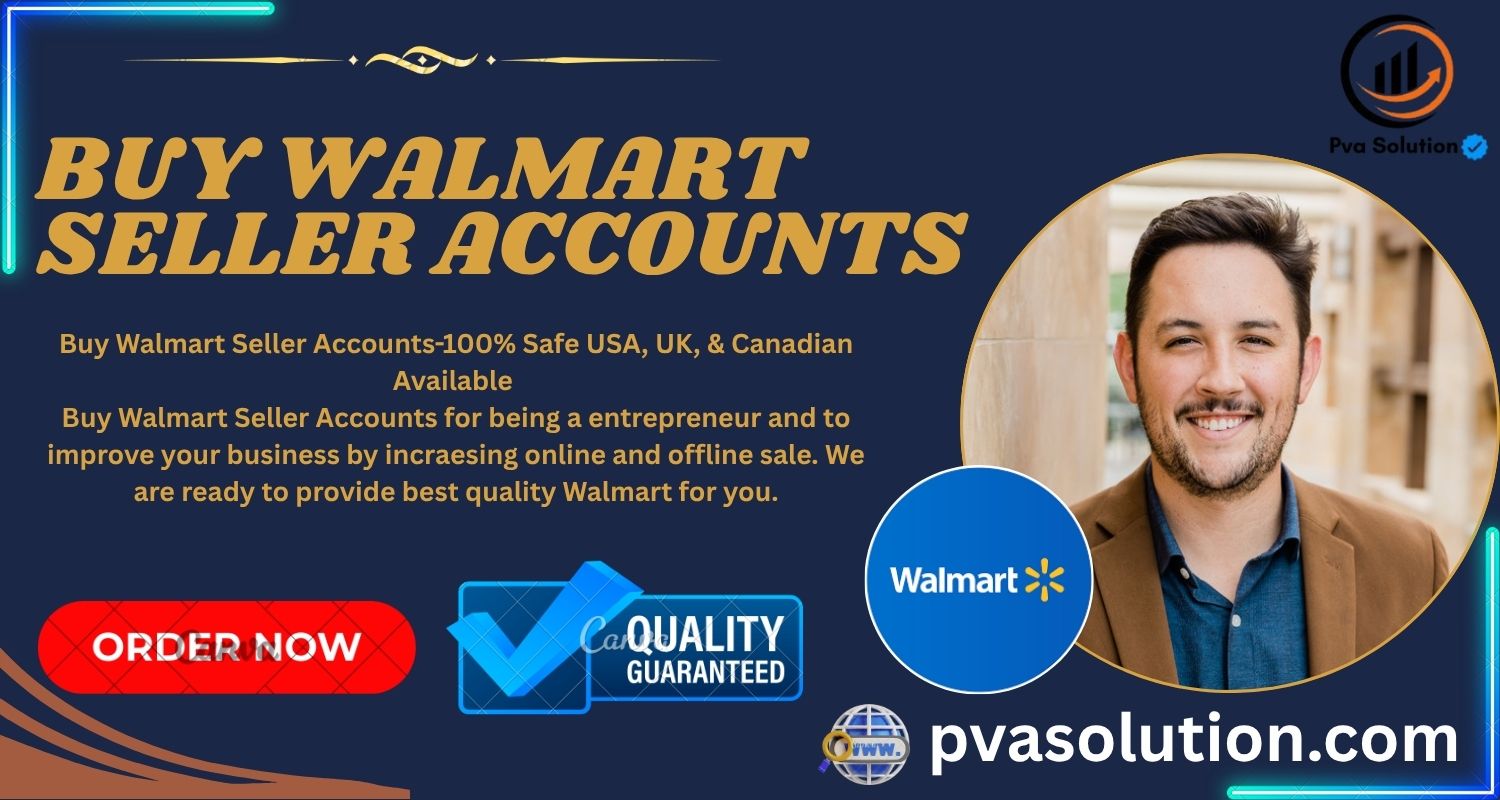 Buy Walmart Seller Account